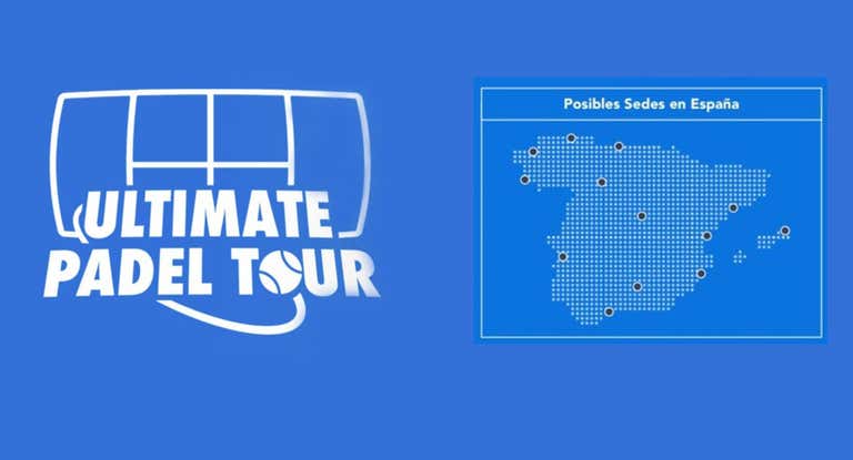 Logo y posibles sedes de Ultimate Padel Tour.