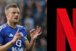 La historia de Jamie Vardy llega a Netflix: “Su rutina prepartido sigue sin cambiar: tres Red Bulls y un espresso doble”