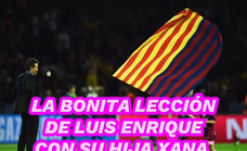 Luis Enrique ha vuelto a hablar de su hija para recordar una anécdota que guarda con gran cariño.